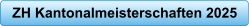 ZH Kantonalmeisterschaften 2025