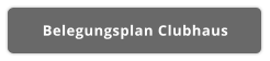 Belegungsplan Clubhaus